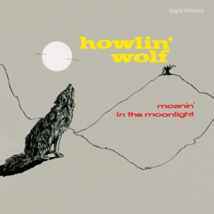 Howlin' Wolf - Moanin' In The Moonlight in the group VINYL / Upcoming releases / Blues at Bengans Skivbutik AB (5581995)