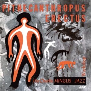 Charles Mingus - Pithecanthropus Erectus in the group VINYL / Upcoming releases / Jazz at Bengans Skivbutik AB (5582005)