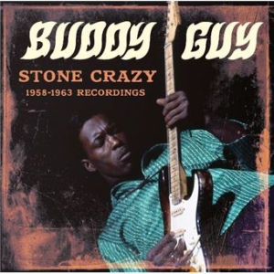 Buddy Guy - Stone Crazy 1958-1963 Recordings in the group CD / Upcoming releases / Blues,Jazz at Bengans Skivbutik AB (5582008)