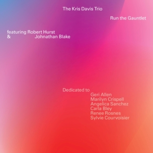 Kris Davis Trio - Run The Gauntlet in the group CD / Jazz at Bengans Skivbutik AB (5582115)