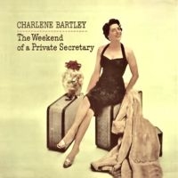 Bartley Charlene - Weekend Of A Private Secretary, The in the group OUR PICKS / Record Store Day / RSD 2025 at Bengans Skivbutik AB (5582135)