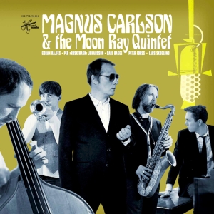 Magnus Carlson & The Moon Ray Quintet - Magnus Carlson in the group OUR PICKS / Record Store Day / RSD 2025 at Bengans Skivbutik AB (5582299)