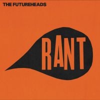 The Futureheads - Rant (Coloured Vinyl Repress) (Rsd in the group OUR PICKS / Record Store Day / RSD 2025 at Bengans Skivbutik AB (5582403)