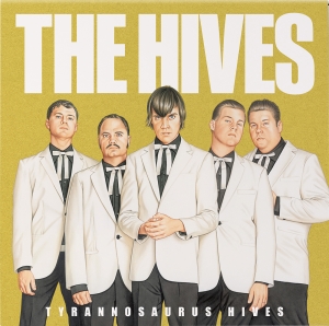 The Hives - Tyrannosaurus Hives (Rsd Colored Vinyl) in the group OUR PICKS / Record Store Day / RSD 2025 at Bengans Skivbutik AB (5582404)