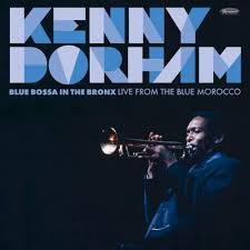 Dorham Kenny - Blue Bossa In The Bronx: Live From The Blue Morocco (180G/2Lp)  (Rsd2025) in the group OUR PICKS / Record Store Day / RSD 2025 at Bengans Skivbutik AB (5582573)