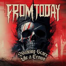 From Today - Wearing Scars Like A Crown (Lipstick Red Vinyl)  (Rsd2025) in the group OUR PICKS / Record Store Day / RSD 2025 at Bengans Skivbutik AB (5582581)