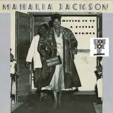 Jackson Mahalia - Movin' On Up A Little Higher  (Rsd2025) in the group OUR PICKS / Record Store Day / RSD 2025 at Bengans Skivbutik AB (5582600)