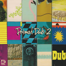 Mal - Primal Dub 2 (180G/Japanese Import)  (Rsd2025) in the group OUR PICKS / Record Store Day / RSD 2025 at Bengans Skivbutik AB (5582613)