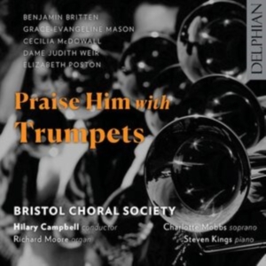 Bristol Choral Society - Praise Him With Trumpets in the group OUR PICKS / Frontpage - CD New & Forthcoming at Bengans Skivbutik AB (5583103)