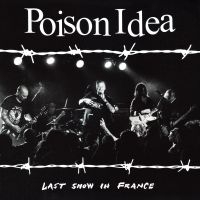 Poison Idea - Last Show In France (Burgundy Vinyl in the group VINYL / Upcoming releases / Pop-Rock at Bengans Skivbutik AB (5583129)