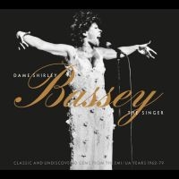 Bassey Shirley - Dame Shirley Bassey - The Singer (C in the group CD / Upcoming releases / Pop-Rock at Bengans Skivbutik AB (5583176)