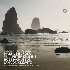 Markus Burger - Accidental Tourists - Songs Inspired By People And Places in the group CD / Upcoming releases / Jazz at Bengans Skivbutik AB (5583552)