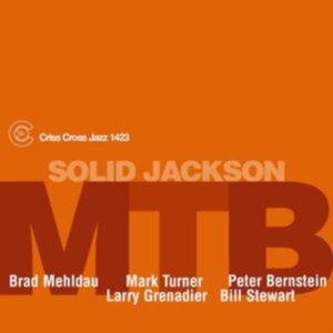 Mehldau Brad & Mark Turner & Peter Bernstein - Solid Jackson in the group OUR PICKS / Frontpage - CD New & Forthcoming at Bengans Skivbutik AB (5584003)