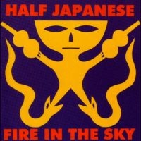 Half Japanese - Fire In The Sky (Indie Exclusive, R in the group OUR PICKS / Record Store Day / RSD 2025 at Bengans Skivbutik AB (5584044)