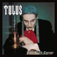 Tulus - Pure Black Energy (Clear Vinyl Lp) in the group VINYL / Upcoming releases / Hårdrock at Bengans Skivbutik AB (5584180)