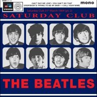 The Beatles - Saturday Club 31St March 1964 (Pt. in the group VINYL / Upcoming releases / Pop-Rock at Bengans Skivbutik AB (5584202)