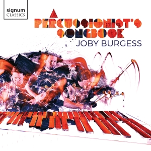 Joby Burgess - A Percussionist's Songbook in the group CD / Upcoming releases / Classical at Bengans Skivbutik AB (5584306)