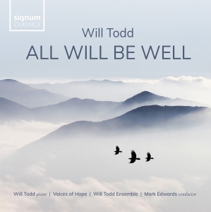 Will Todd - All Will Be Well in the group CD / Upcoming releases / Classical at Bengans Skivbutik AB (5584307)