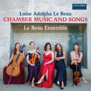 Luise Adolpha Le Beau - Chamber Music & Songs in the group CD / Upcoming releases / Classical at Bengans Skivbutik AB (5584327)