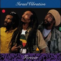 Israel Vibration - Forever in the group VINYL / Upcoming releases / Reggae at Bengans Skivbutik AB (5584385)