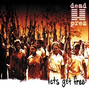 Dead Prez - Let's Get Free (25Th Anniversary) in the group VINYL / Upcoming releases / Hip Hop-Rap at Bengans Skivbutik AB (5584449)