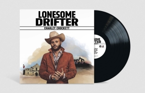 Charley Crockett - Lonesome Drifter (Vinyl) in the group OUR PICKS / Bengans Staff Picks / New Music - MK at Bengans Skivbutik AB (5584471)