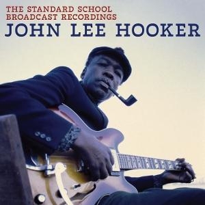 John Lee Hooker - The Standard School Broadcast Recor in the group VINYL / Upcoming releases / Blues at Bengans Skivbutik AB (5584519)