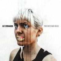 Stringer Liz - The Second High in the group CD / Upcoming releases / Pop-Rock at Bengans Skivbutik AB (5584560)