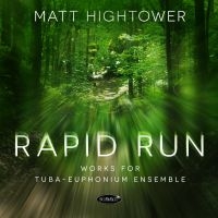 Matt Hightower - Rapid Run: Works For Tuba-Euphonium in the group CD / Upcoming releases / Pop-Rock at Bengans Skivbutik AB (5584562)