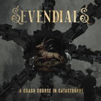 Sevendials - A Crash Course In Catastrophe in the group CD / Upcoming releases / Pop-Rock at Bengans Skivbutik AB (5584629)