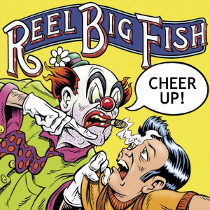 Reel Big Fish - Cheer Up in the group VINYL / Upcoming releases / Pop-Rock at Bengans Skivbutik AB (5584673)