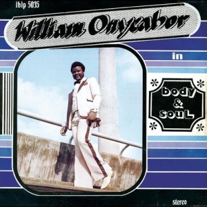 Onyeabor William - Body And Soul (Cross River Basin Bl in the group VINYL / Upcoming releases / Pop-Rock at Bengans Skivbutik AB (5584934)