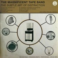 The Magnificent Tape Band - The Subtle Art Of Distraction in the group CD / Pop-Rock at Bengans Skivbutik AB (5585016)