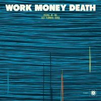 Work Money Death - People Of The Fast Flowing River in the group VINYL / Jazz at Bengans Skivbutik AB (5585031)