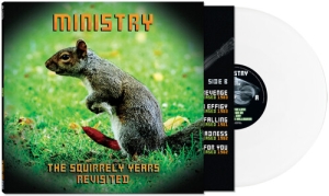 Ministry - The Squirrely Years Revisited (White Vinyl) in the group VINYL / Upcoming releases / Pop-Rock at Bengans Skivbutik AB (5585093)