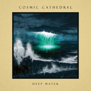 Cosmic Cathedral - Deep Water in the group VINYL / Upcoming releases / Pop-Rock at Bengans Skivbutik AB (5586814)