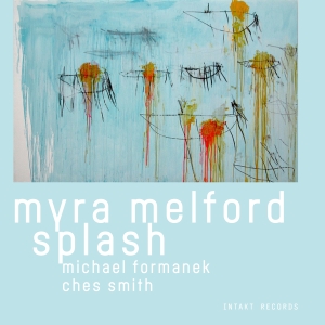 Myra Melford - Splash in the group CD / Upcoming releases / Jazz at Bengans Skivbutik AB (5587414)