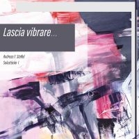 Andreas F. Staffel - Lascia Vibrare? - Solostücke I in the group CD / Upcoming releases / Pop-Rock at Bengans Skivbutik AB (5587505)