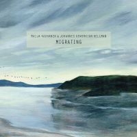 Maija Kauhanen & Johannes Geworkian - Migrating in the group VINYL / Upcoming releases / Svensk Folkmusik at Bengans Skivbutik AB (5587602)