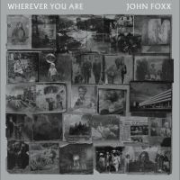 Foxx John - Wherever You Are in the group CD / Upcoming releases / Pop-Rock at Bengans Skivbutik AB (5587798)