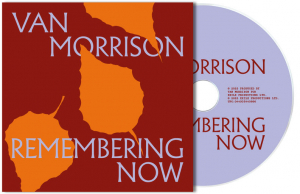 Van Morrison - Remembering Now (Digi Cd) in the group CD / Upcoming releases / Pop-Rock at Bengans Skivbutik AB (5587839)