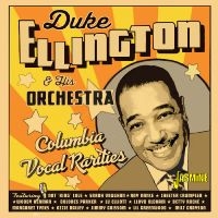 Duke Ellington & His Orchestra - Columbia Vocal Rarities in the group OUR PICKS / Friday Releases / 2025-03-14 at Bengans Skivbutik AB (5588043)