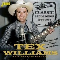 Tex Williams & His Western Caravan - You Can Tell A Texan Every Time ? C in the group CD / Upcoming releases / Country at Bengans Skivbutik AB (5588045)