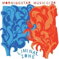 Morning Star Music Club - Liminal Zone in the group VINYL / Upcoming releases / Pop-Rock at Bengans Skivbutik AB (5588080)