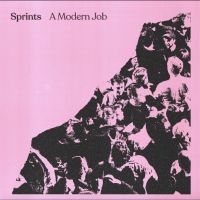 Sprints - A Modern Job in the group VINYL / Upcoming releases / Pop-Rock at Bengans Skivbutik AB (5588094)