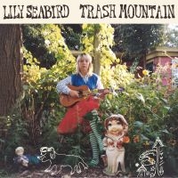 Lily Seabird - Trash Mountain (Ltd Big Pink Vinyl) in the group VINYL / Upcoming releases / Pop-Rock at Bengans Skivbutik AB (5588170)