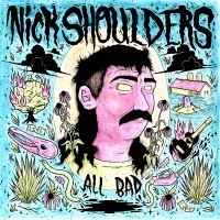 Shoulders Nick - All Bad (Transparent Pink Vinyl) in the group VINYL / Upcoming releases / Country at Bengans Skivbutik AB (5588227)