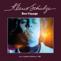 Schulze Klaus - Bon Voyage (Live Audimax Hamburg 19 in the group CD / Upcoming releases / Pop-Rock at Bengans Skivbutik AB (5588261)