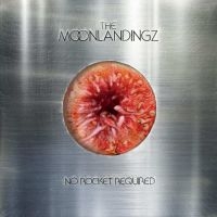 The Moonlandingz - No Rocket Required in the group CD / Upcoming releases / Pop-Rock at Bengans Skivbutik AB (5588292)