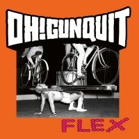 Oh! Gunquit - Flex in the group VINYL / Upcoming releases / Pop-Rock at Bengans Skivbutik AB (5588310)